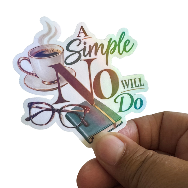 A Simple No Will Do Sticker