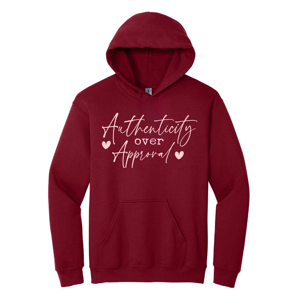 Authenticity over Approval Hoodie