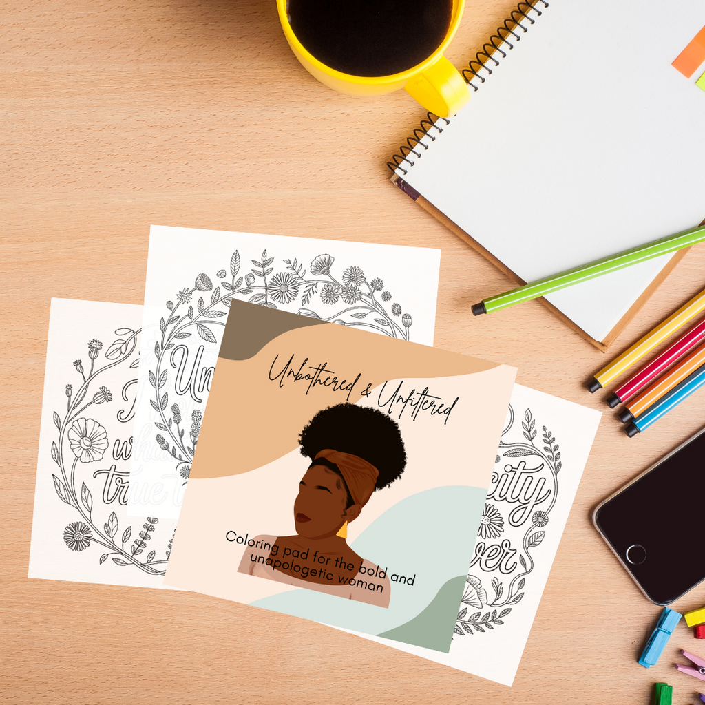 Unbothered & Unfiltered Coloring Pad
