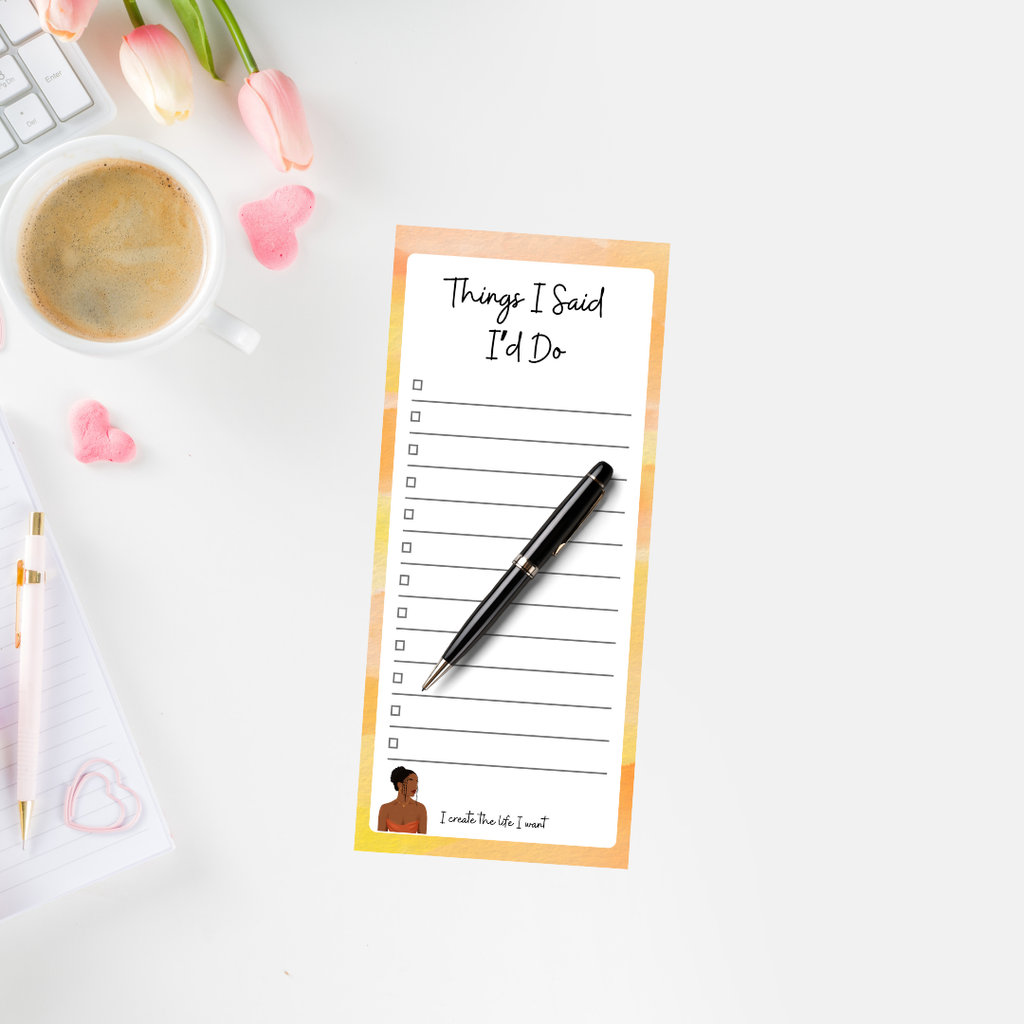Things I Said I'd Do - To-Do List Pad