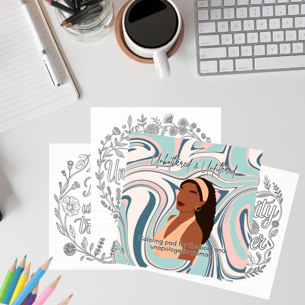 Unbothered & Unfiltered Coloring Pad