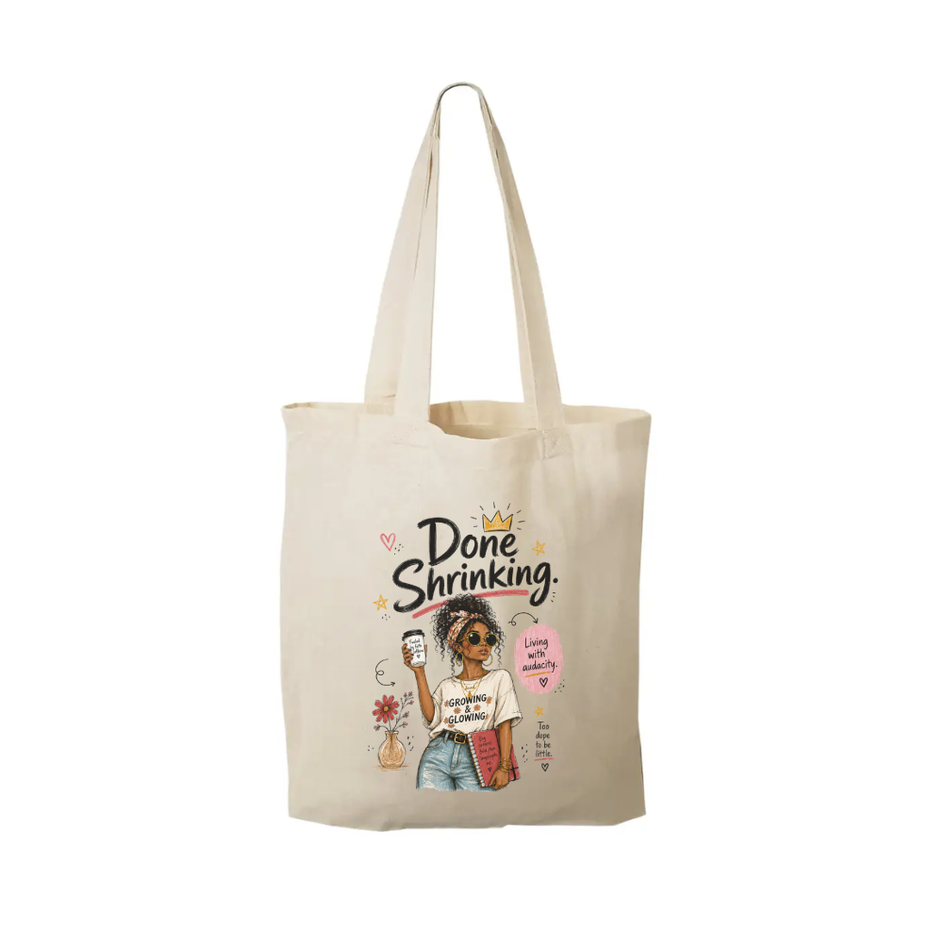 Done Shrinking Small Tote Bag
