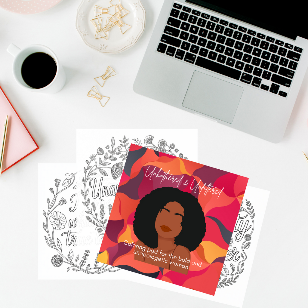 Unbothered & Unfiltered Coloring Pad